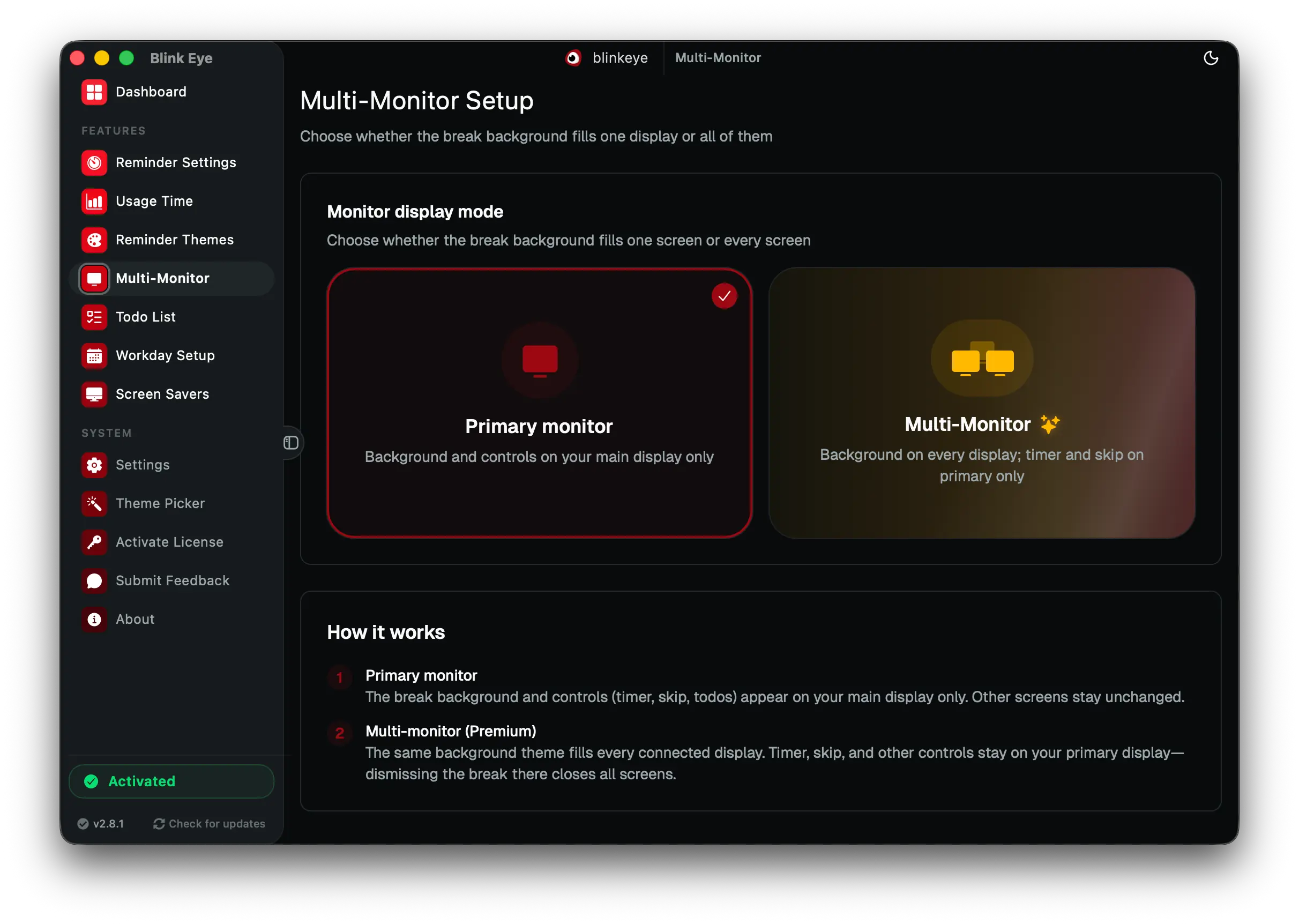 Multi Monitor: Blink Eye covers every monitor with break reminders for dual and triple setups. Blink Eye shows the eye break overlay on every screen or only the main one, built for developers, designers and traders.