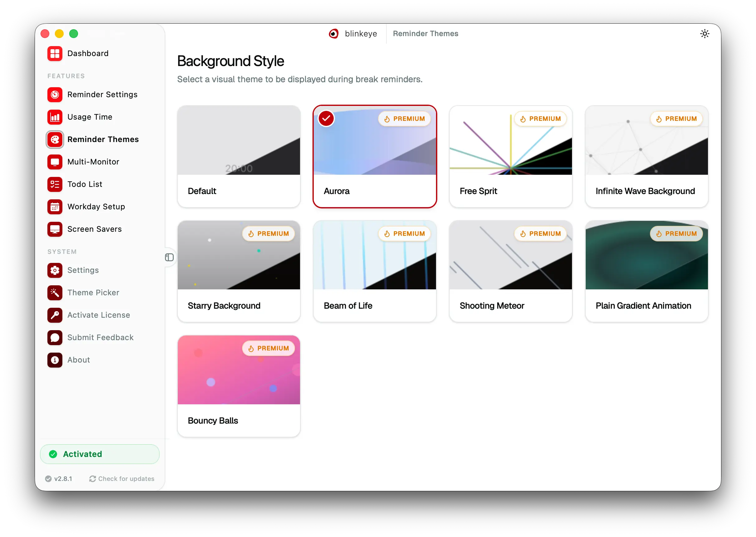 Reminder Themes: Blink Eye makes breaks comfortable with custom fullscreen themes for rested eyes. Blink Eye offers calm, distraction free fullscreen break themes in light and dark.